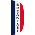 "BREAKFAST" 3' x 8' Stationary Message Flutter Flag